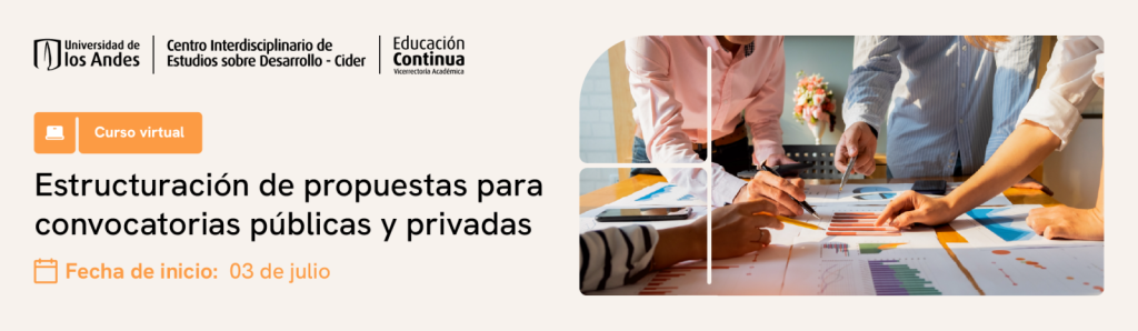 Curso virtual sobre estructuración de propuestas para convocatorias públicas y privadas. Inicio el 3 de julio.