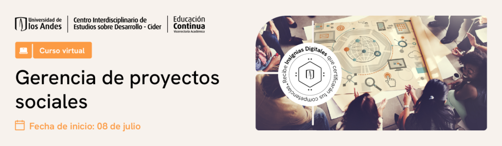 Curso virtual sobre gerencia de proyectos sociales con inicio el 8 de julio y certificación mediante insignias digitales.